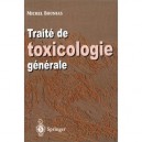 Traite De Toxicologie Generale - Bounias