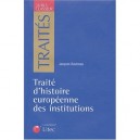 Histoire Des Institutions Europeennes - Jacques Bouineau