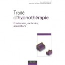 Traite D'hypnotherapie , Fondements, Methodes, Applications - Antoine Bioy , Didier Michaux