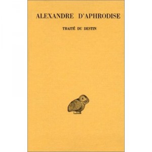 Traite Du Destin - Alexandre D'aphrodis