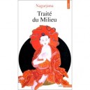 Traite Du Milieu - Nagarjuna