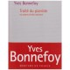 Traite Du Pianiste Et Autres Ecrits Anciens - Yves Bonnefoy