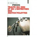 Traite Du Zen Et D'entretien - Robert-m Pirsig