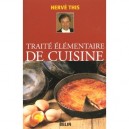 Traite Elementaire De Cuisine - Herve This