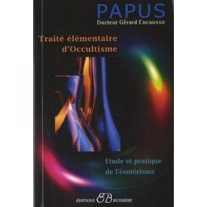 Elementary Treatise On occult study and practice of esotericism - Papus