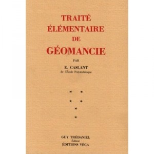 Traite Elementaire De Geomancie - Eugene Caslant