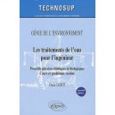 Les Traitements De L'eau Pour L'ingenieur , Procedes Physico-chimiques Et Biologiques , Cours Et Problemes Resolus , Genie De L