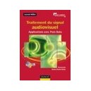Traitement Du Signal Audiovisuel , Applications Avec Pure Data - Laurent Millot