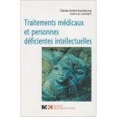 Traitements Medicaux Et Personnes Deficientes Intellectuelles - Claude-andre Dessibourg , Jean-luc Lambert