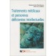 Traitements Medicaux Et Personnes Deficientes Intellectuelles - Claude-andre Dessibourg , Jean-luc Lambert