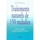 Traitements Naturels De 150 Maladies , L'art De Soigner En Faisant Appel A La Nature - Earl Mindell