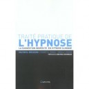 Traite Pratique De L'hypnose , La Suggestion Indirecte En Hypnose Clinique - Collectif
