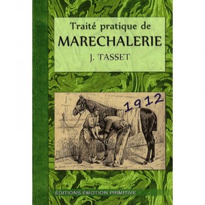Traite Pratique De Marechalerie - J. Tasset