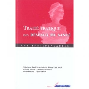 Traite Pratique Des Reseaux De Sante - Collectif