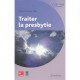 Traiter La Presbytie , Optique Et Vision - Alain-nicolas Gilg