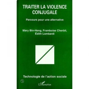 Traiter La Violence Conjugale , Parcours Pour Une Alternative - Collectif