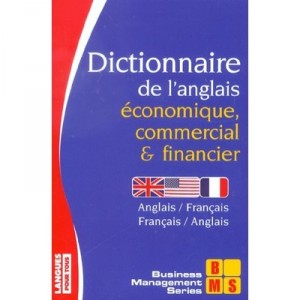 Dictionary of English Economic, Commercial And Financial - Michel Marcheteau