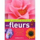 Le Traite Rustica Des Fleurs - Collectif