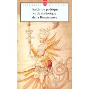 Traites De Poetique Et De Rhetorique De La Renaissance - Anonyme