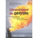 Geopolitique Du Petrole - Pierre Zelenko , Christophe-alexandre Paillard , Cedric De Lestrange