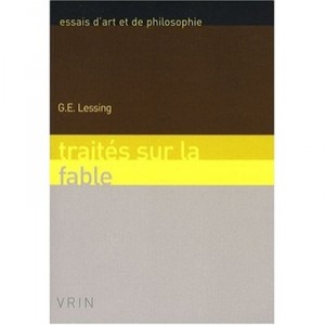 Traite Sur La Fable - Gotthold Ephraim Lessing