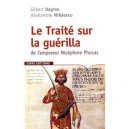 Traite Sur La Guerilla De L'empereur Nicephore Phocas - Gilbert Dragon , Haralambie Mihaescu