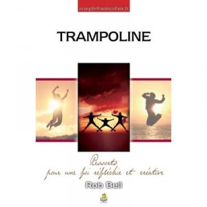 Trampoline - Rob Bell
