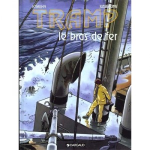 Tramp T.2 , Le Bras De Fer - Jean-charles Kraehn , Patrick Jusseaume