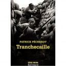 Tranchecaille - Patrick Pecherot