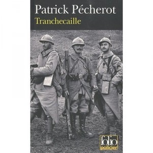 Tranchecaille - Patrick Pecherot