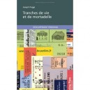 Tranche De Vie Et De Mortadelle - Joseph Poggi