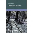 Tranches De Vies - Louise Cambefort