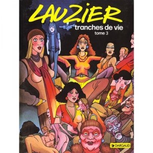 Tranches De Vie T.3 - Gerard Lauzier