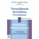 Tranquillisants, Somniferes, Neuroleptiques - Georges-alexandre Imbert