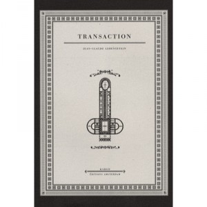 Transaction - Jean-claude Lebensztejn