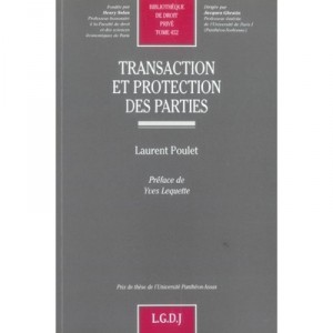 Transaction Et Protection Des Parties - Laurent Poulet