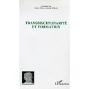 Transdisciplinarite Et Formation - Patrick Paul , Gaston Pineau