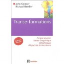 Transe-formations , Programmation Neuro-linguistique Et Techniques D'hypnose Ericksonienne - John Grinder , Richard Bandler