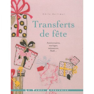 Transferts De Fete - Odile Bailloeul