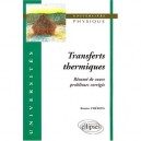 Transferts Thermiques. Resume De Cours, Problemes Corriges - Cheron
