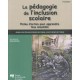 La Pegagogie De L'inclusion Scolaire , Pistes D'action Pour Apprendre Tous Ensemble (2e Edition) - Nadia Rousseau