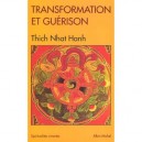 Transformation Et Guerison - Thich Nhat Hanh