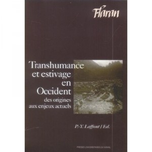 Transhumance Et Estivage En Occident Des Origines Aux Enjeux Actuels - P-y Laffont