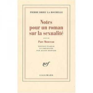 Notes for a novel about sex, Parc Monceau - Pierre Drieu La Rochelle