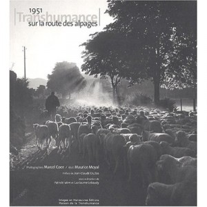 Transhumance Sur La Route De L'herbe Neuve - Maurice Moyal , Marcel Coen