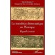 La Transition Democratique Au Mexique , Regards Croises - Marguerite Bey , Daniele Dehouve