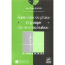 Transitions De Phase Et Groupe De Renormalisation - Jean Zinn-justin