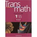 Transmath, Mathematiques , 1ere Es Obligatoire Et Option , Manuel De L'eleve (edition 2001) - Collectif