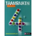 Transmath, Mathematiques , 4eme , Manuel De L'eleve (edition 2007) - Malaval