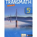 Transmath, Mathematiques , 5eme , Manuel De L'eleve (edition 2010) - Joel Malaval